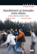 Harcèlements et brimades entre élèves